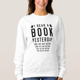 Sweatshirt J'Ai Lu Un Livre Hier
