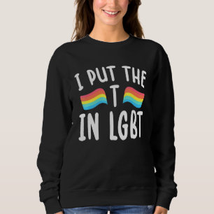 Sweatshirt J'Ai Mis Le T Dans Lgbt Gay Lesbian Culture