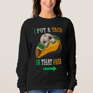 Sweatshirt J'Ai Mis Un Taco Dans Ce Four Cinco De Mai Mexicai