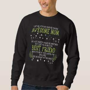 Sweatshirt J'Ai Mon Attitude Freiner Une Mère Awesome