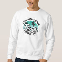 J'Ai Survécu À Un Autre Hiver En Floride