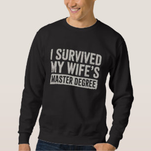 Sweatshirt J'ai survécu au cadeau de fin d'études de master d