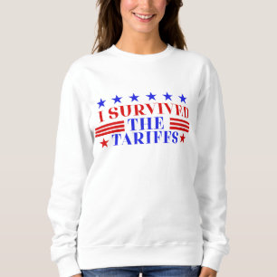 SWEATSHIRT J'AI SURVÉCU AUX TARIFS
