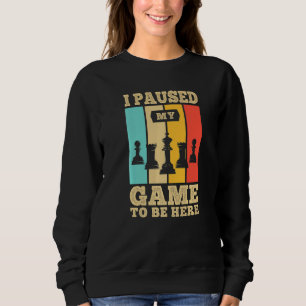 Sweatshirt J'Ai Suspendu Mon Jeu Pour Être Ici Pour Un Joueur