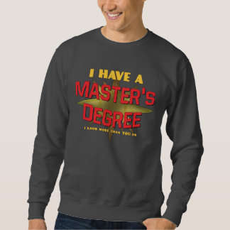 Sweatshirt J'ai une maîtrise !