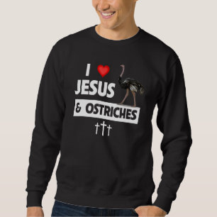 Sweatshirt J'Aime Jésus Et Les Autruches Animaux De Zoo Chrét