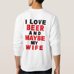 SWEATSHIRT J'AIME LA BIÈRE ET PEUT-ÊTRE MA FEMME
