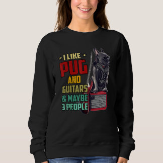 Sweatshirt J'aime le Carlin et la guitare et peut-être trois