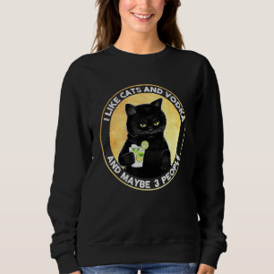 Sweatshirt J'Aime Les Chats Et La Vodka Et Peut-Être 3 Person