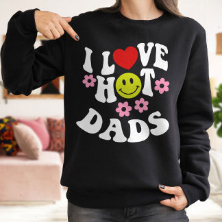 Sweatshirt J'Aime Les Dads Chauds, Les Dads Amoureux