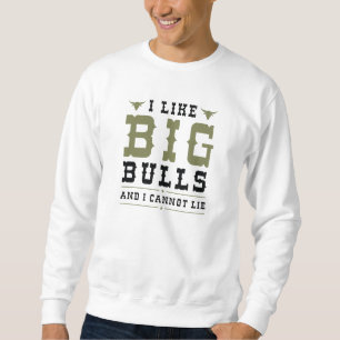 Sweatshirt J'Aime Les Gros Bulles Et Je Ne Peux Pas Mentir