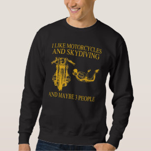 Sweatshirt J'Aime Les Motos Et La Plongée En Ciel Et Peut-Êtr