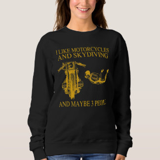 Sweatshirt J'Aime Les Motos Et La Plongée En Ciel Et Peut-Êtr
