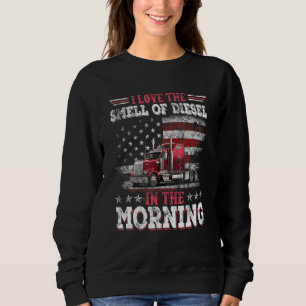 Sweatshirt J'Aime L'Odeur Des Diesels Dans Le Camion Du Matin