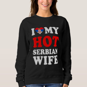 Sweatshirt J'aime ma femme serbe sexy Cadeau drôle pour mari