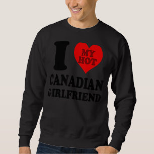 Sweatshirt J'aime ma petite amie canadienne 1