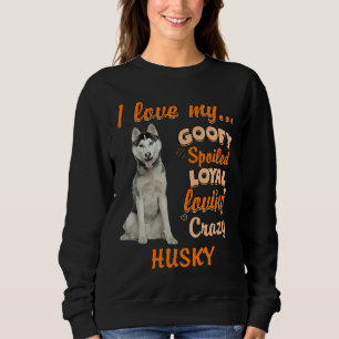 Sweatshirt J'Aime Mon Goofy Gâché Loyal Aimer Crazy Husky F