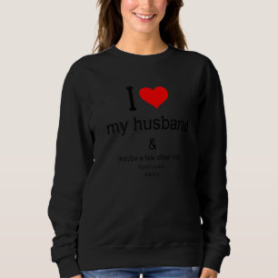 Sweatshirt J'Aime Mon Mari Et Peut-Être Quelques Autres Homme