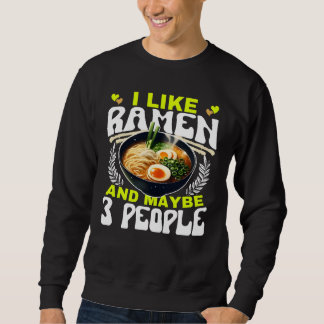 Sweatshirt j'aime ramen et peut-être 3 personnes