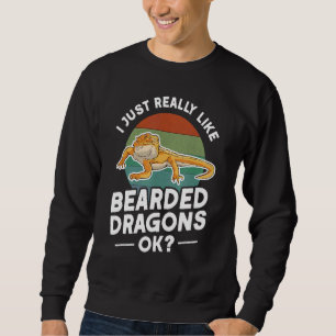 Sweatshirt J'Aime Vraiment Bearded Dragons Ok Bearded Drag