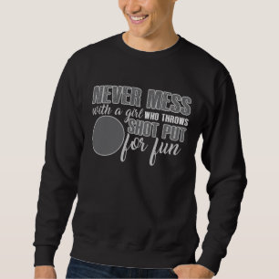 Sweatshirt Jamais Mess avec une fille qui jette le coup de fe