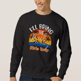 Sweatshirt J'amènerai Le Voyage Des Filles De L'Argent De Cau