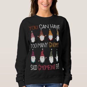 Sweatshirt Jardin Gnomes Gnome Lover Funny Gnome Jardinage