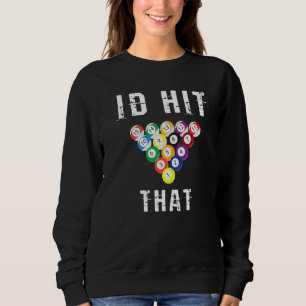 Sweatshirt Je Baiserais Ce Joueur De Billard Snooker 8 9 Ball