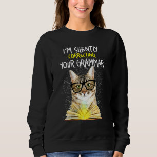 Sweatshirt Je Corrige Silencieusement Votre Livre De Chat Gra