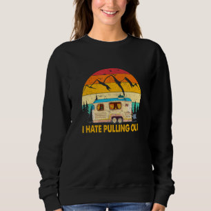 Sweatshirt Je déteste sortir Camping Trailer Retro Travel 1