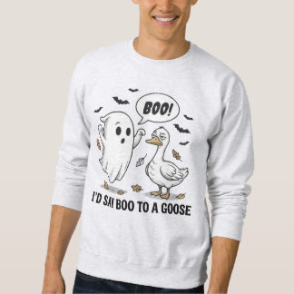 Sweatshirt Je dirais Bouh à une oie – Drôle d'Halloween