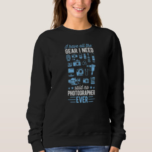 Sweatshirt Je dispose de tout l'équipement dont j'ai besoin a