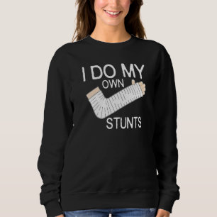 Sweatshirt Je Fais Mes Propres Têtes Bras Cassé