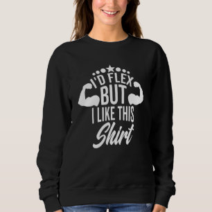 Sweatshirt Je ferais des flexions mais j'aime ce Entraînem