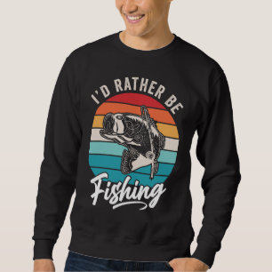 SWEATSHIRT JE FERAIS PLUTÔT DE LA PÊCHE