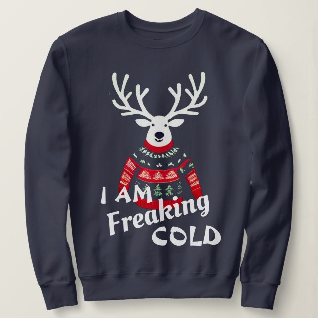 Sweatshirt Je flippe Cold Reindeer laide pull de Noël (Design devant)