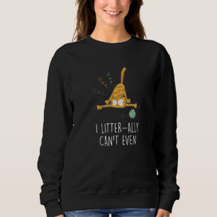 Sweatshirt Je Litter Ally Ne Peux Même Pas Chat Kitten Humour