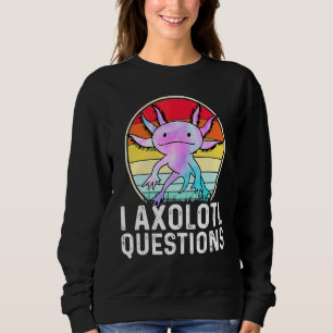 Sweatshirt Je me pose des questions sur l'Axolotl Amphibien