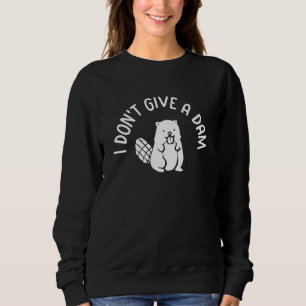 Sweatshirt Je m'en fiche castor castor