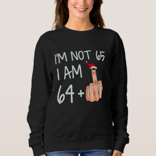 Sweatshirt Je N'Ai Pas 65 Ans 64 Plus 1 Doigt Moyen Santa Hat