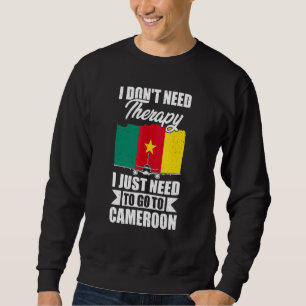 Sweatshirt Je n'ai pas besoin de thérapie, j'ai juste besoin 
