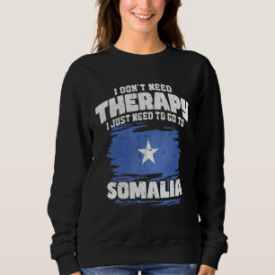 Sweatshirt Je n'ai pas besoin de thérapie, je dois juste alle