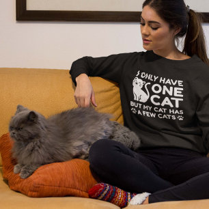 Sweatshirt Je N'Ai Qu'Un Chat