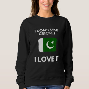 Sweatshirt Je N'Aime Pas Le Cricket J'Aime Ça Cricket Pakista