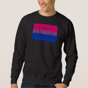 Sweatshirt Je n'arrive même pas à penser directement Gay Prid