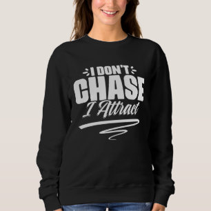 Sweatshirt Je n'attire pas, j'attire les vibrations pour l'op