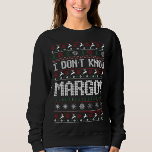 Sweatshirt Je ne connais pas Margo Ugly Sweater Funny Noël po