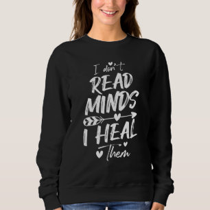 Sweatshirt Je ne lis pas les esprits Je les guérit - Psycholo