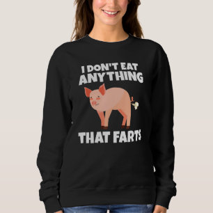 Sweatshirt Je ne mange rien qui péte Veganer und Vegetar