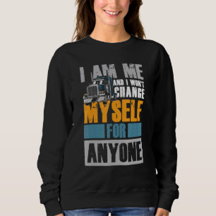 Sweatshirt Je Ne Me Changerai Pas Pour Qui Que Ce Soit